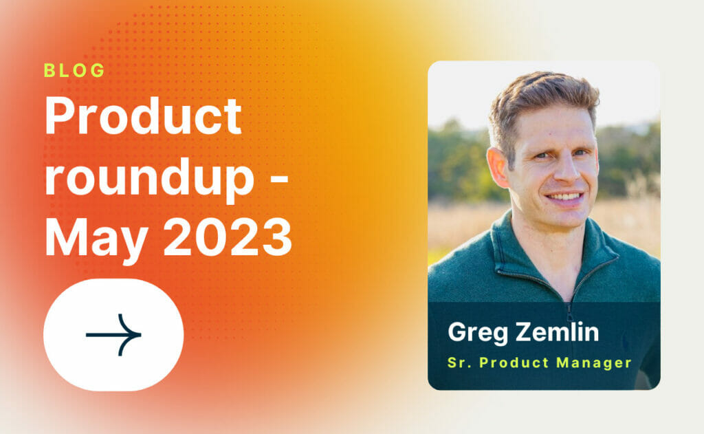 Product roundup – May 2023