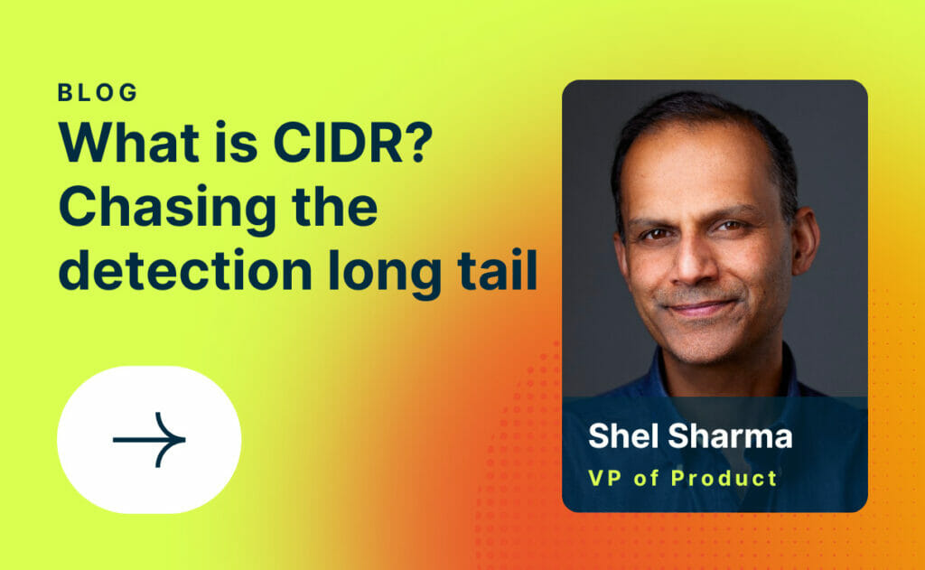 What is CIDR? Chasing the detection long tail