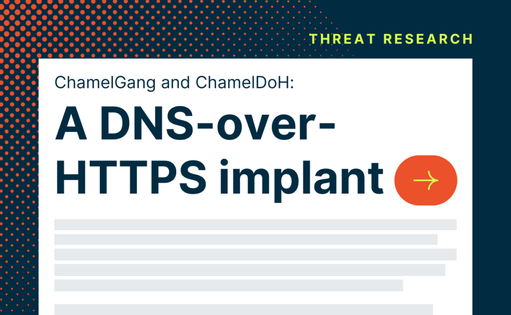 ChamelGang and ChamelDoH: A DNS-over-HTTPS implant