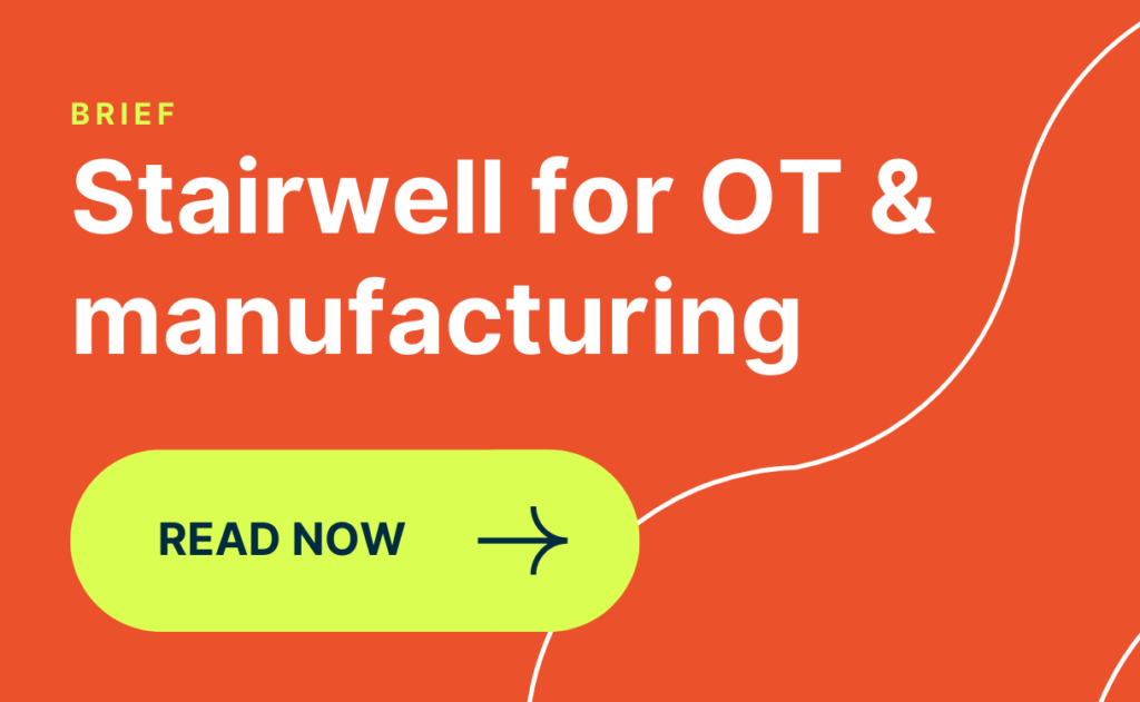 Stairwell for OT & manufacturing