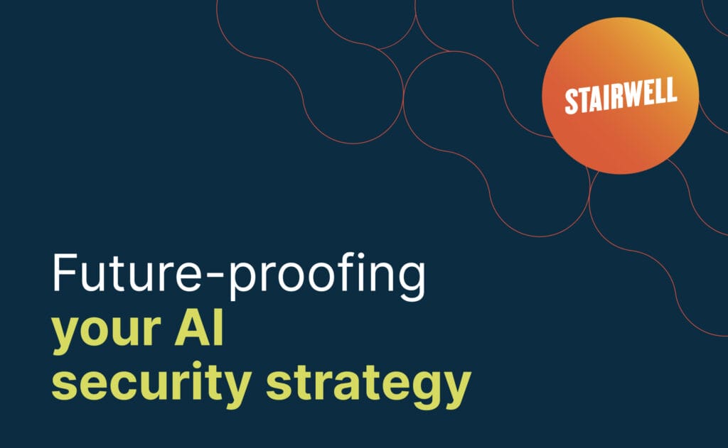 Future-proofing your AI security strategy